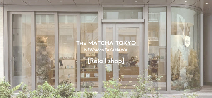 THE MATCHA TOKYO ONLINE STORE