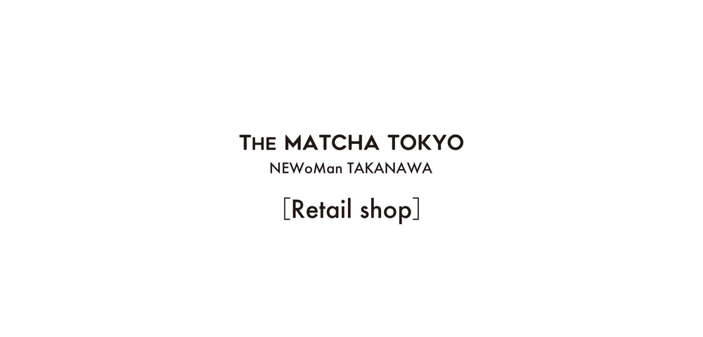 THE MATCHA TOKYO ONLINE STORE
